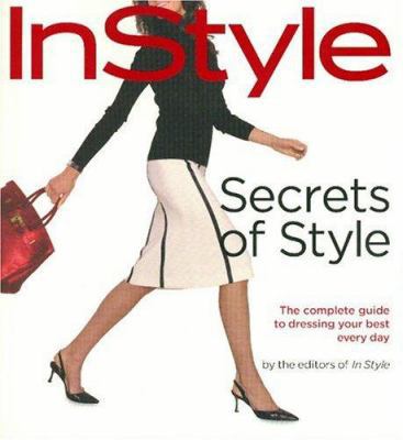 In Style: Secrets of Style: The Complete Guide ... 1932994661 Book Cover