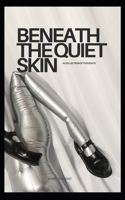 Beneath The Quiet Skin B0DJ51PM8R Book Cover