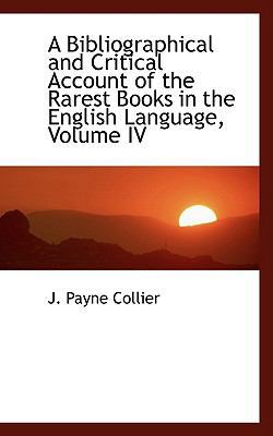 A Bibliographical and Critical Account of the R... 1103471953 Book Cover