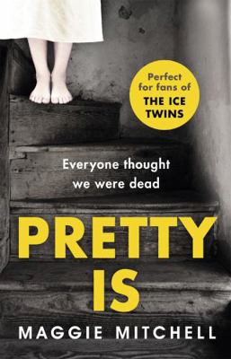 Pretty Is: A gripping, dark and superbly suspen... 1409152685 Book Cover