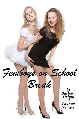 Femboys on School Break: A First Time LGBT Romance 1717139493 Book Cover