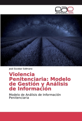Violencia Penitenciaria: Modelo de Gestión y An... [Spanish] 6200029075 Book Cover