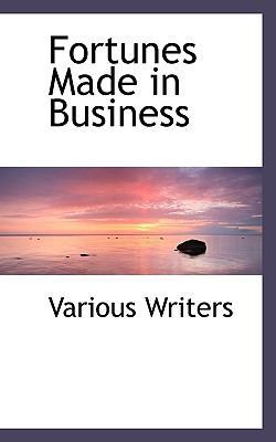 Fortunes Made in Business 1117559084 Book Cover