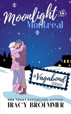 Moonlight In Montreal: (The Vagabond Series) 1951637623 Book Cover