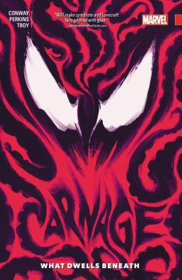 Carnage, Volume 3: What Dwells Beneath 1302902962 Book Cover