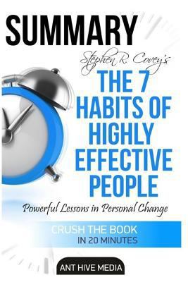 Paperback Steven R. Covey's the 7 Habits of Highly Effective People : Powerful Lessons in Personal Change - Summary Book