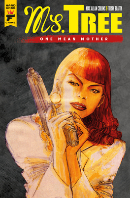 Ms. Tree Vol. 1: One Mean Mother (Graphic Novel) 1787730514 Book Cover