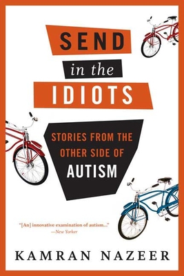 Send in the Idiots: Stories from the Other Side... 1582346208 Book Cover