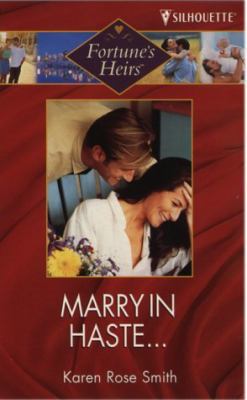 Marry in Haste (Fortune's Heirs) 0373650426 Book Cover