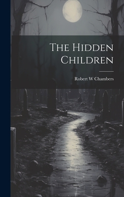 The Hidden Children 1019425075 Book Cover