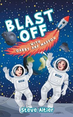 Blast Off with Gabby and Maddox B0CR21JFGW Book Cover