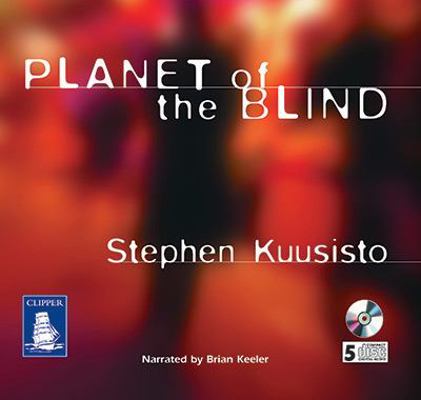 Planet of the Blind 1841970468 Book Cover