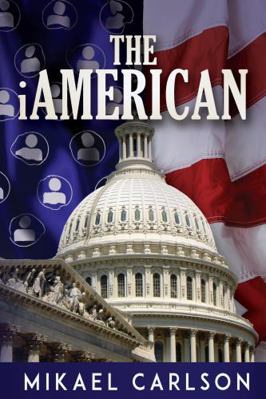 The iAmerican (The Michael Bennit Series) 1944972080 Book Cover