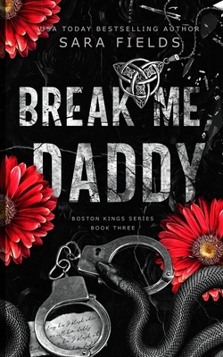 Break Me, Daddy: Discreet Special Edition B0DTT3K1Z1 Book Cover