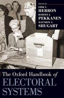 The Oxford Handbook of Electoral Systems 0190258659 Book Cover