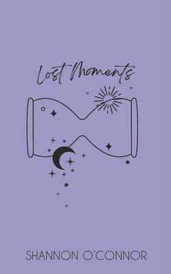 Lost Moments B098QMC6L2 Book Cover