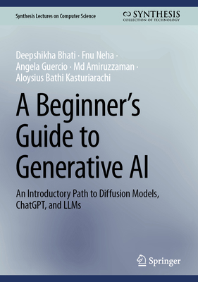 A Beginner's Guide to Generative AI: An Introdu... 3031847237 Book Cover