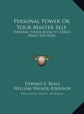 Personal Power or Your Master Self: Personal Po... [Large Print] 1169885837 Book Cover