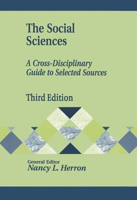 The Social Sciences: A Cross-Disciplinary Guide... 1563089858 Book Cover