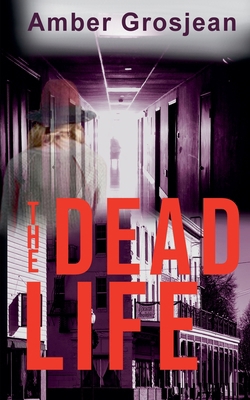 The Dead Life B0DPGVCMZD Book Cover