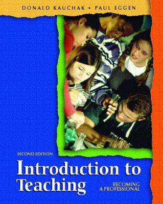 Introduction To Teaching: Becoming A Professional 0131137719 Book Cover