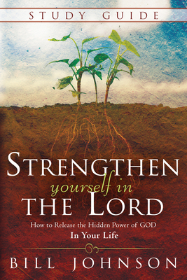 Strengthen Yourself in the Lord Study Guide: Ho... 076840777X Book Cover