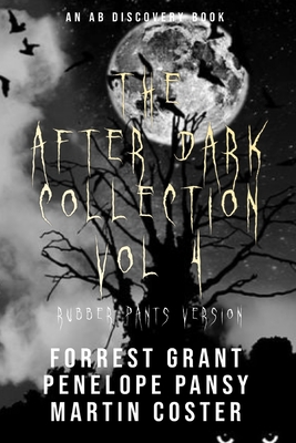 The After Dark Collection Vol 4 (Rubber Pants V... B0DS13N53G Book Cover