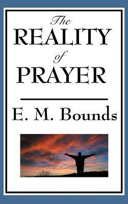 The Reality of Prayer 1515436101 Book Cover