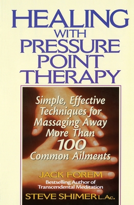Healing with Pressure Point Therapy: Simple, Ef... 0735200068 Book Cover