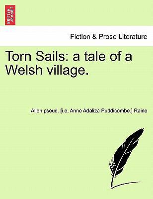 Torn Sails: A Tale of a Welsh Village. 124169916X Book Cover