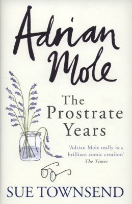 Adrian Mole: The Prostrate Years 0718153707 Book Cover