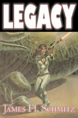 Legacy by James H. Shmitz, Science Fiction, Adv... 1603127828 Book Cover