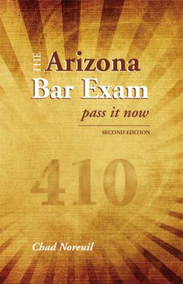 The Arizona Bar Exam: Pass It Now 1611630789 Book Cover