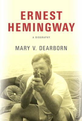 Ernest Hemingway: A Biography 030759467X Book Cover