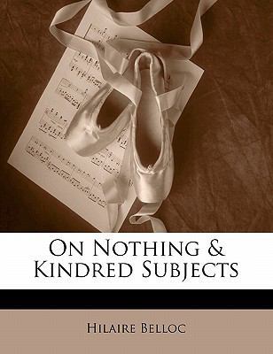 On Nothing & Kindred Subjects 1141420074 Book Cover