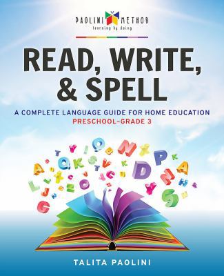 Read, Write, & Spell: A Complete Language Guide... 0966621352 Book Cover