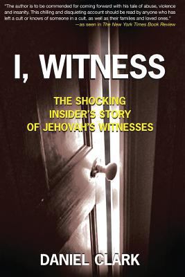 I, Witness: The Shocking Insider's Story of Jeh... 1502353180 Book Cover