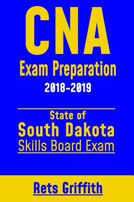 CNA Exam Preparation 2018-2019: State of South ... 1725034689 Book Cover