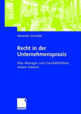 Recht in Der Unternehmenspraxis: Was Manager Un... [German] 3409125892 Book Cover