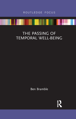 The Passing of Temporal Well-Being 0367735156 Book Cover