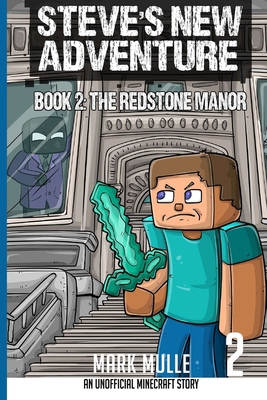 Steve's New Adventure Book 2: The Redstone Manor            Book Cover