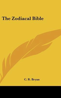 The Zodiacal Bible 1161641572 Book Cover