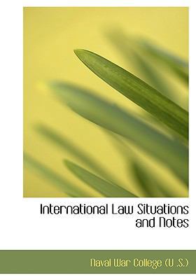 International Law Situations and Notes [Large Print] 0554733277 Book Cover