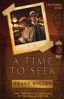 A Time to Seek (The Time Travel Journals of Sah... 1737057905 Book Cover
