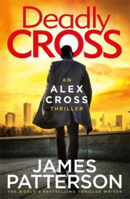 Deadly Cross: (Alex Cross 28) 1787461904 Book Cover