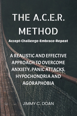 The A.C.E.R. Method: A Realistic and Effective ... B0CTHZP9V5 Book Cover
