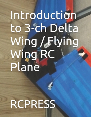 Introduction to 3-ch Delta Wing / Flying Wing R... B0CR7ZJDF9 Book Cover