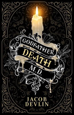 Godfather Death, M.D. 1734280344 Book Cover