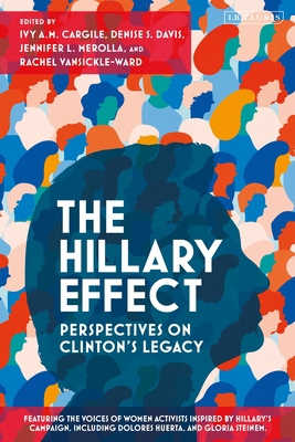 The Hillary Effect: Perspectives on Clinton's L... 1838603921 Book Cover