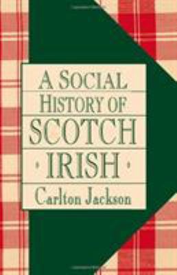 Social History of Scotch Irish 0819180718 Book Cover